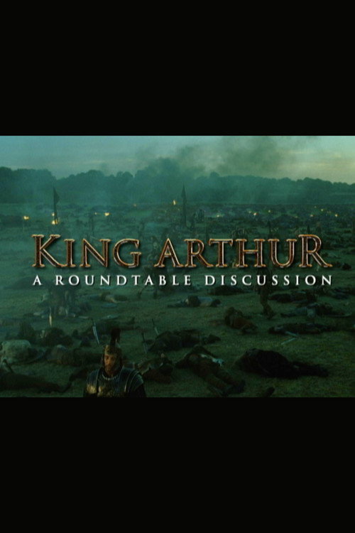 Постер фильма «King Arthur: A Roundtable Discussion»