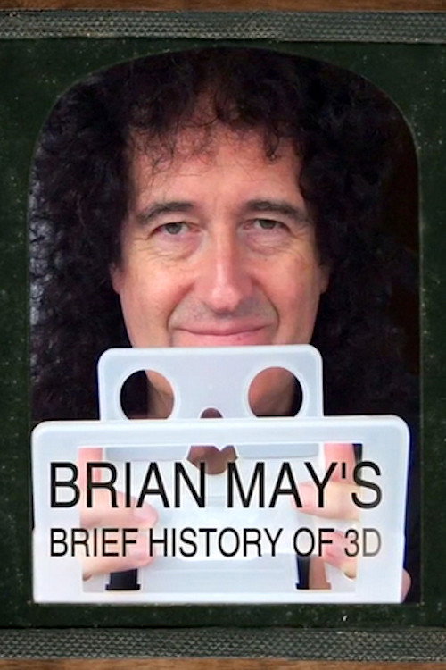 Постер фильма «Brian May's Brief History of 3D»