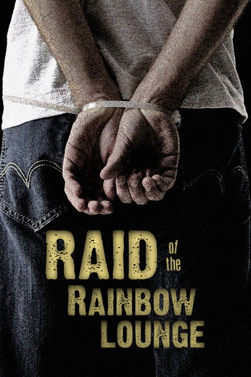 Постер фильма «Raid of the Rainbow Lounge»