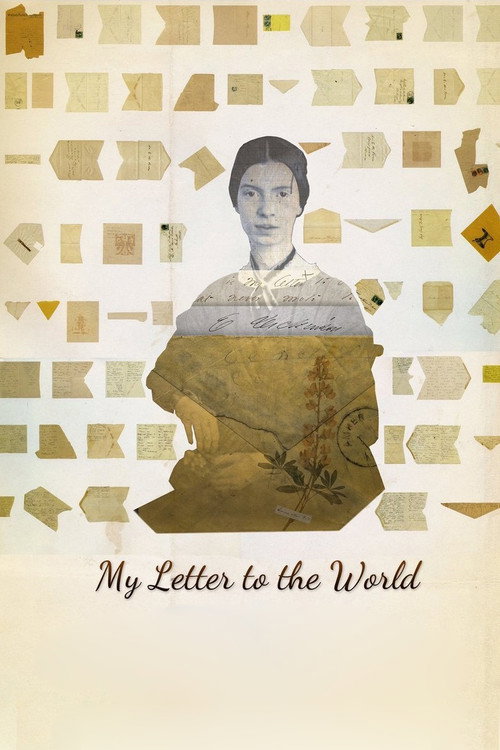 Постер фильма «My Letter to the World: A Journey Through the Life of Emily Dickinson»