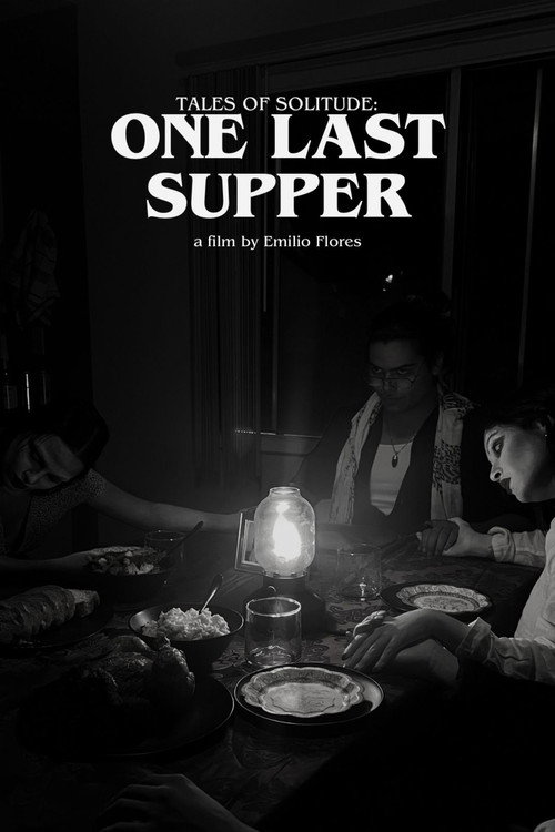 Постер фильма «Tales of Solitude: One Last Supper»