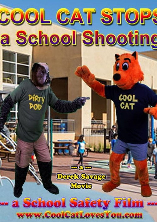 Постер фильма «Cool Cat Stops a School Shooting»