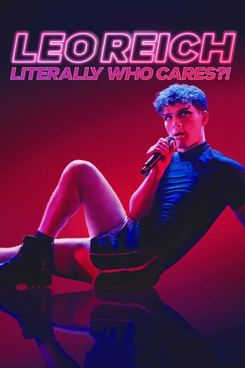 Постер фильма «Leo Reich: Literally Who Cares?!»