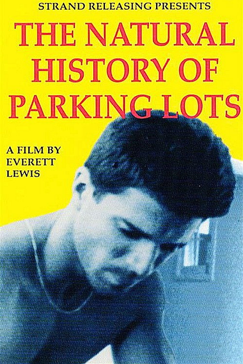 Постер фильма «The Natural History of Parking Lots»