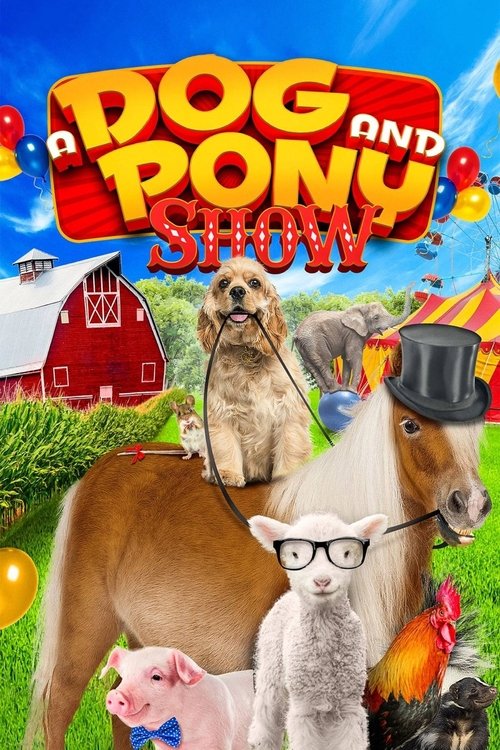 Постер фильма «A Dog and Pony Show»