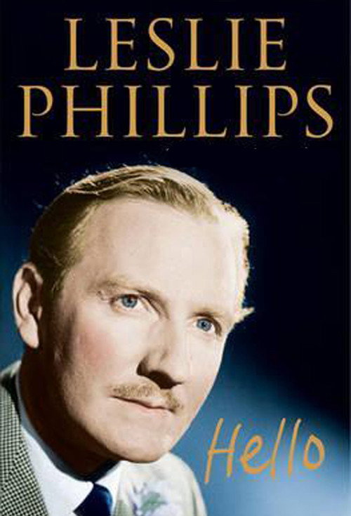 Постер фильма «Hello: A Portrait Of Leslie Phillips»