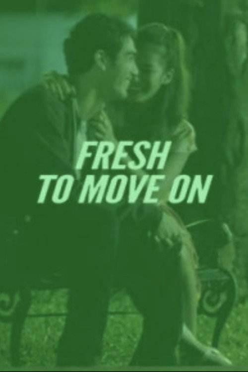 Постер фильма «Fresh to Move On»