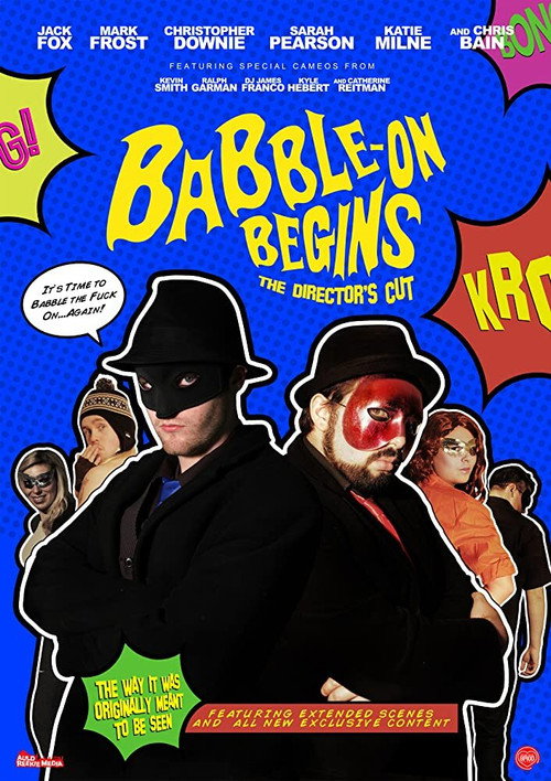 Постер фильма «Babble-On Begins: The Director's Cut»
