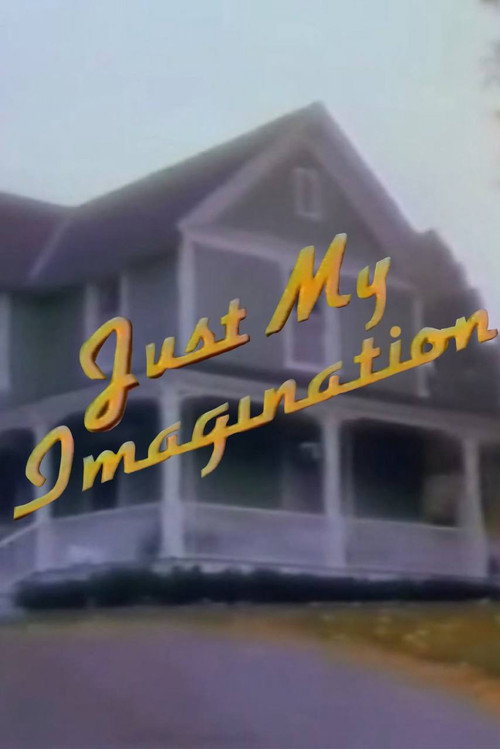 Постер фильма «Just My Imagination»