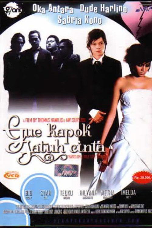 Постер фильма «Gue Kapok Jatuh Cinta»