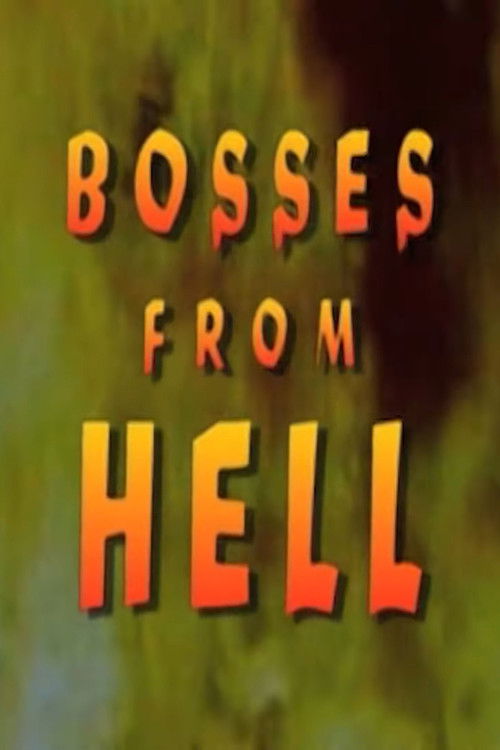 Постер фильма «Bosses From Hell»