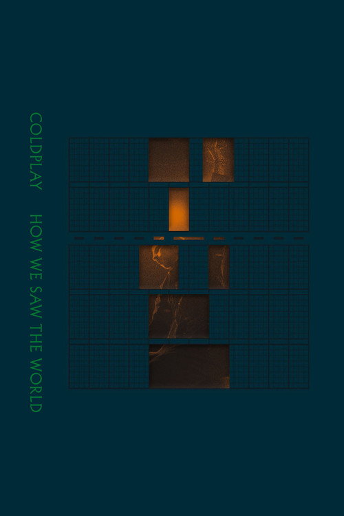Постер фильма «Coldplay: How We Saw The World – Live in Toronto»
