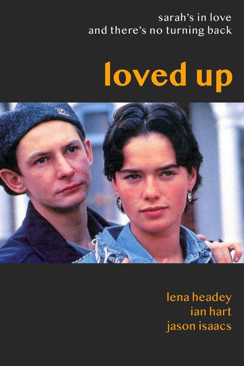 Постер фильма «Loved Up»