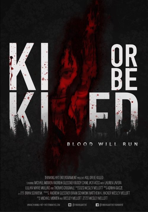 Постер фильма «Kill or Be Killed»