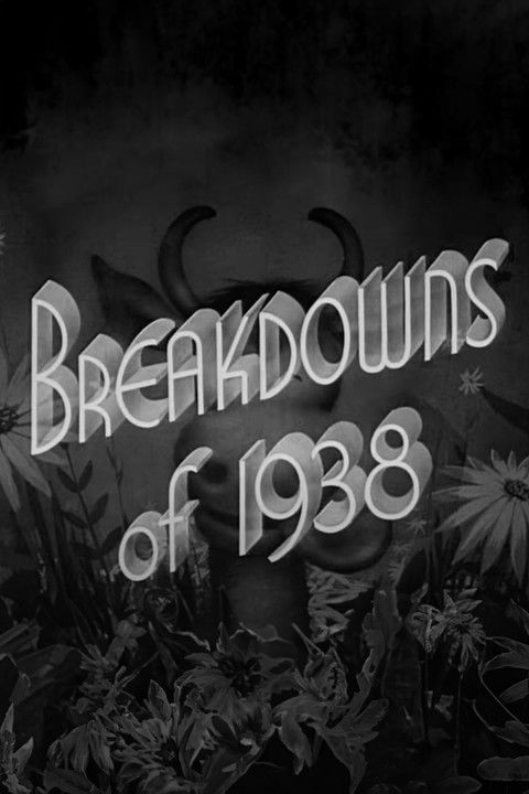 Постер фильма «Breakdowns of 1938»