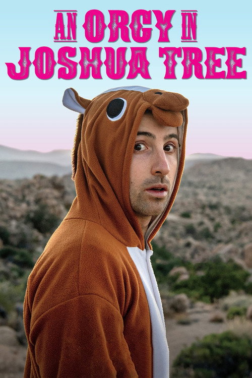 Постер фильма «An Orgy in Joshua Tree»