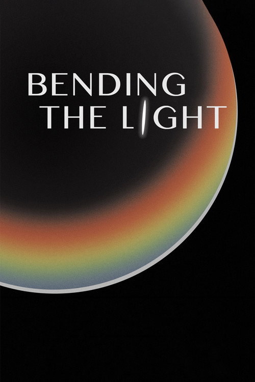 Постер фильма «Bending the Light»