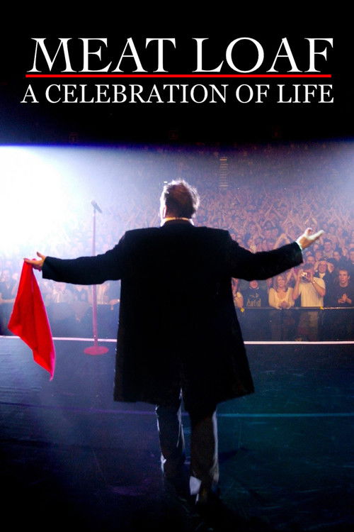 Постер фильма «Meat Loaf - A Celebration Of Life»