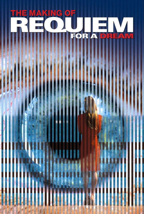 Постер фильма «The Making of Requiem for a Dream»