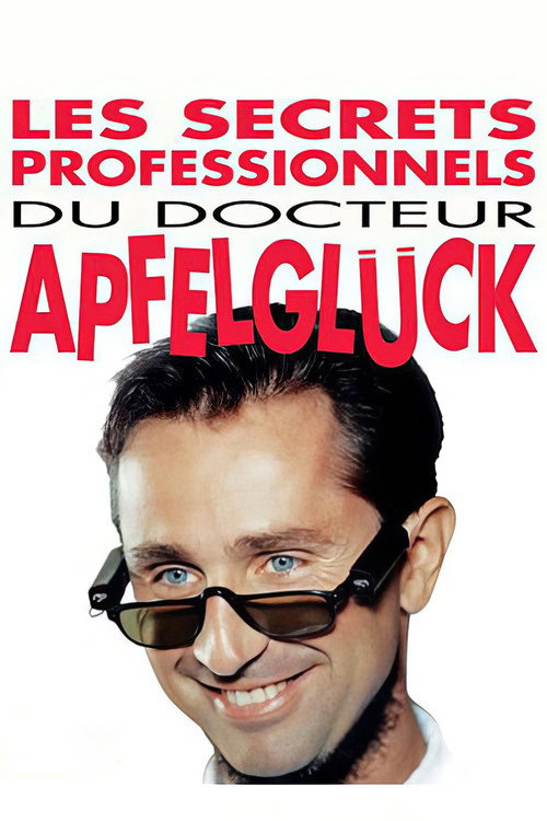Постер фильма «Les Secrets professionnels du Docteur Apfelglück»