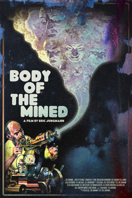 Постер фильма «Body of the Mined»