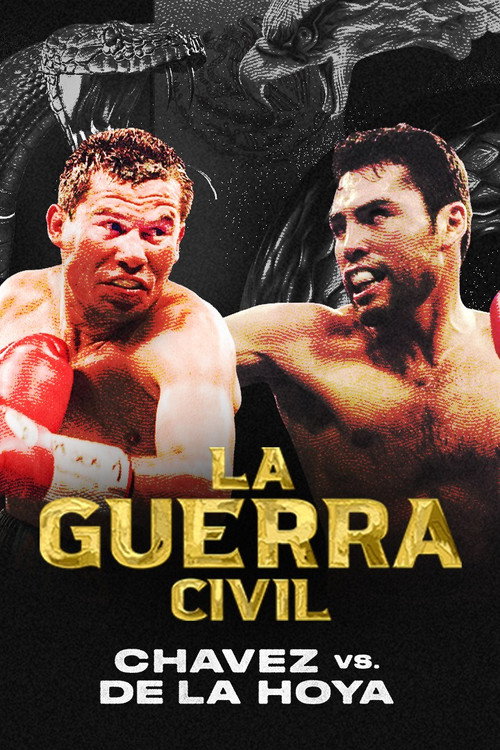 Постер фильма «La Guerra Civil: Chavez vs. de la Hoya»
