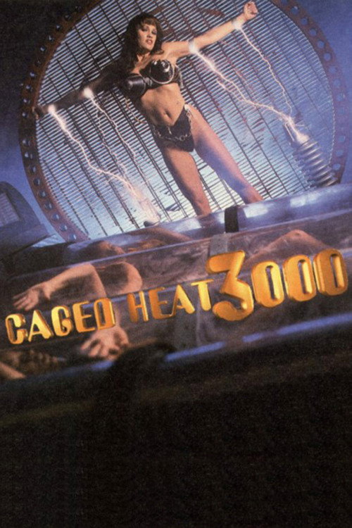 Постер фильма «Caged Heat 3000»