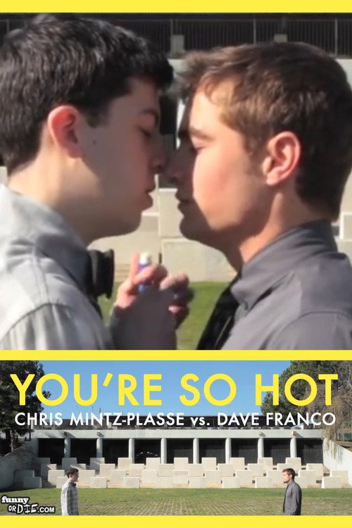 Постер фильма «You're So Hot with Chris Mintz-Plasse and Dave Franco»