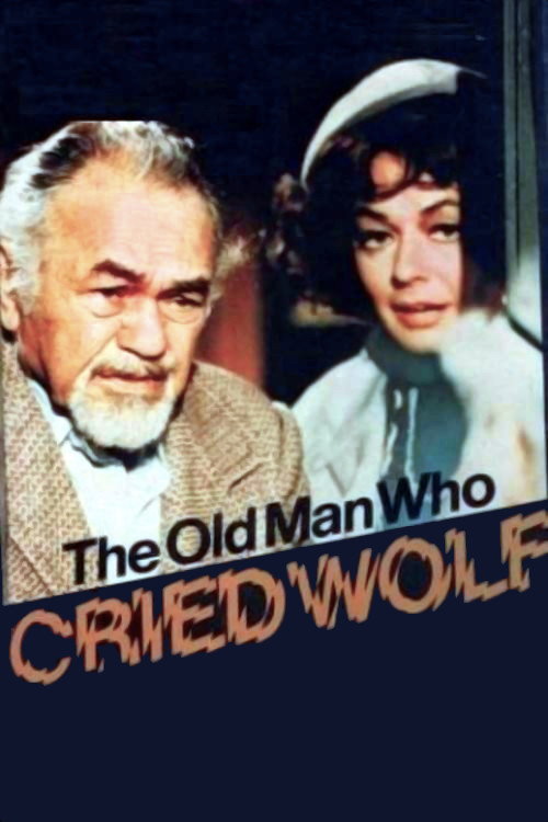 Постер фильма «The Old Man Who Cried Wolf»