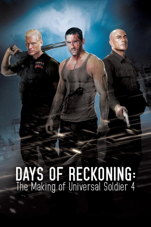Постер фильма «Days of Reckoning: The Making of Universal Soldier 4»