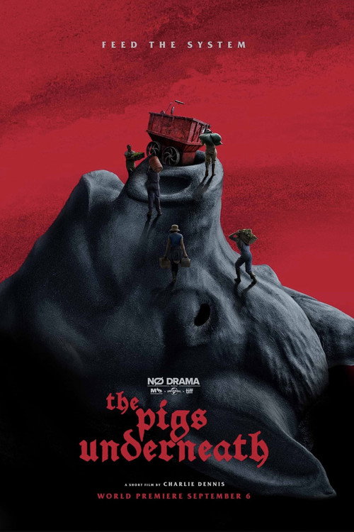 Постер фильма «The Pigs Underneath»