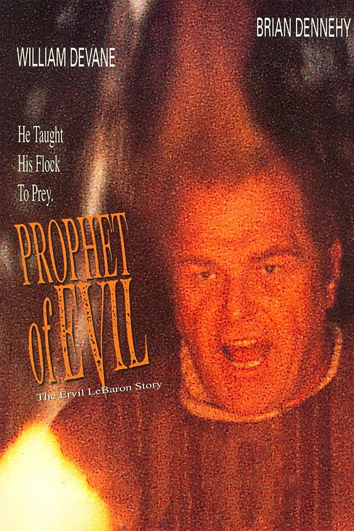 Постер фильма «Prophet of Evil: The Ervil LeBaron Story»