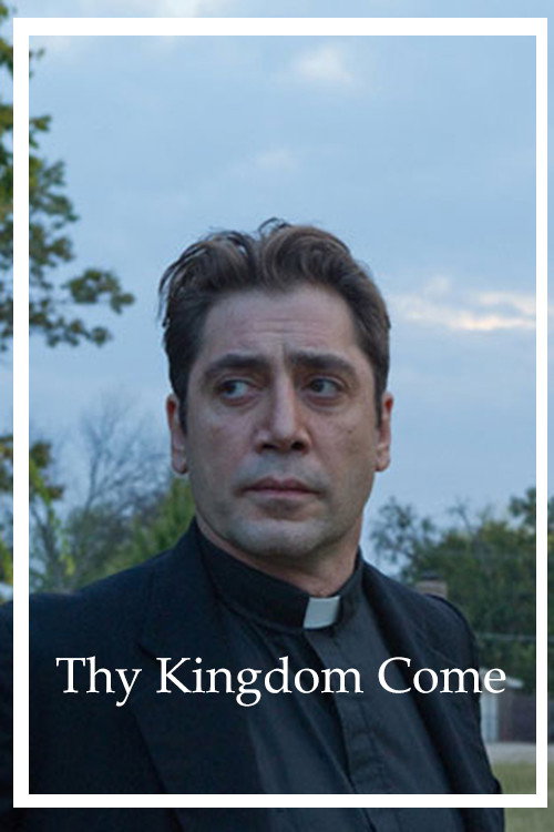 Постер фильма «Thy Kingdom Come»