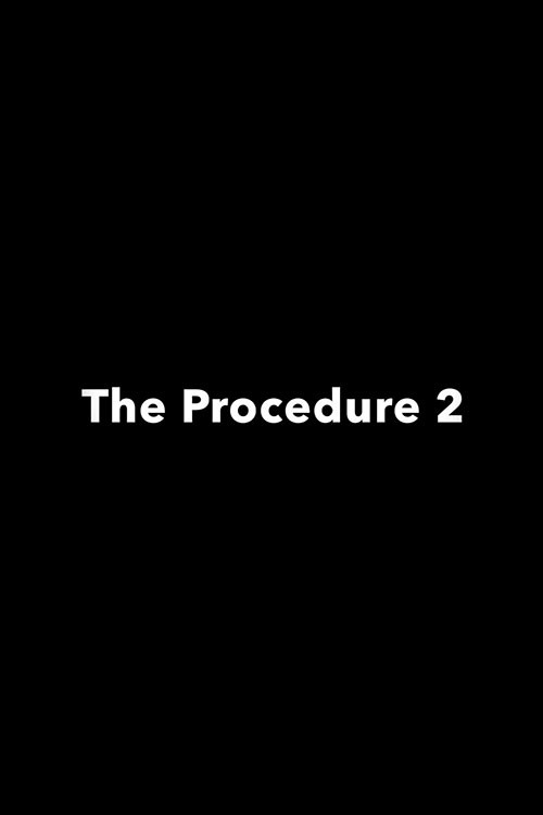 Постер фильма «The Procedure 2»