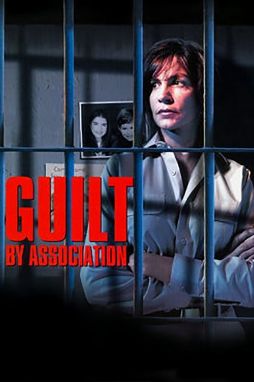 Постер фильма «Guilt by Association»