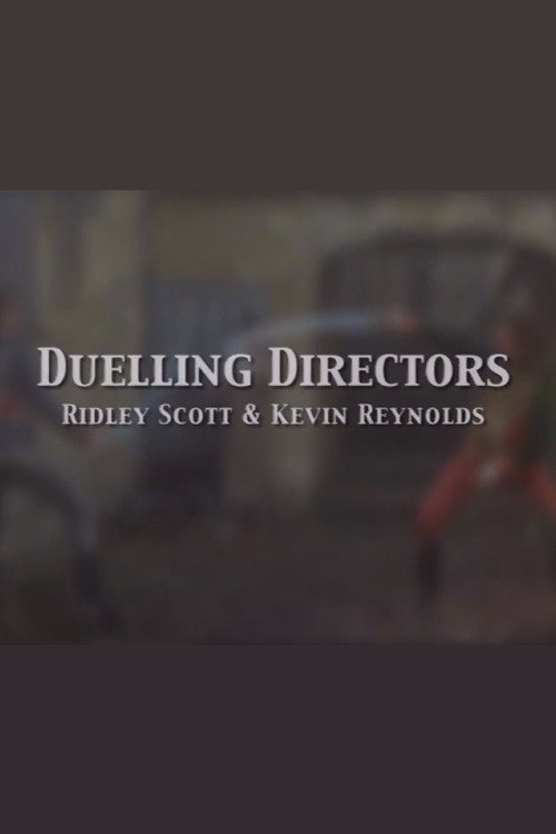 Постер фильма «Duelling Directors: Ridley Scott & Kevin Reynolds»