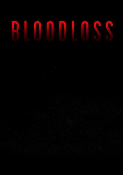 Постер фильма «Bloodloss»