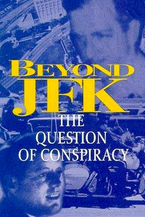 Постер фильма «Beyond JFK: The Question of Conspiracy»
