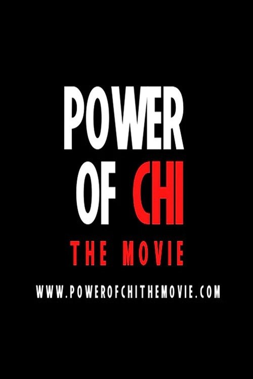 Постер фильма «Power of Chi»