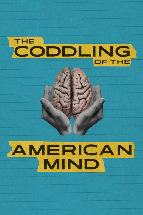 Постер фильма «The Coddling of the American Mind»