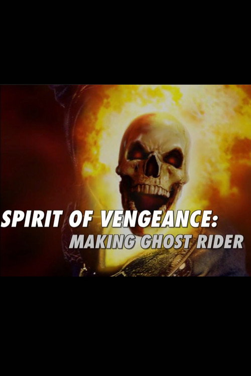 Постер фильма «Spirit of Vengeance: Making Ghost Rider»