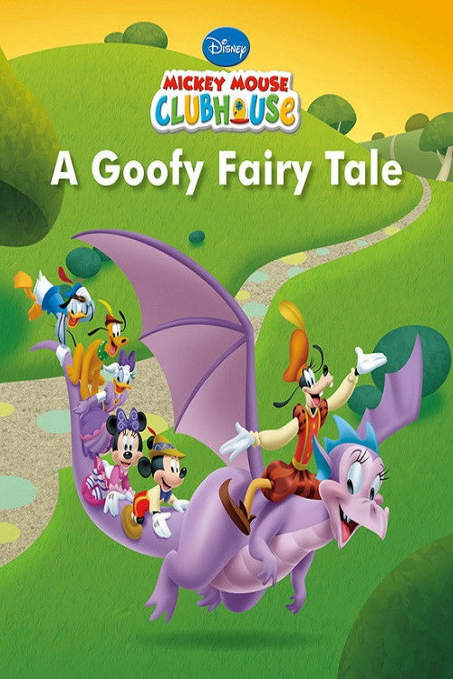 Постер фильма «Mickey Mouse Clubhouse: A Goofy Fairy Tale»