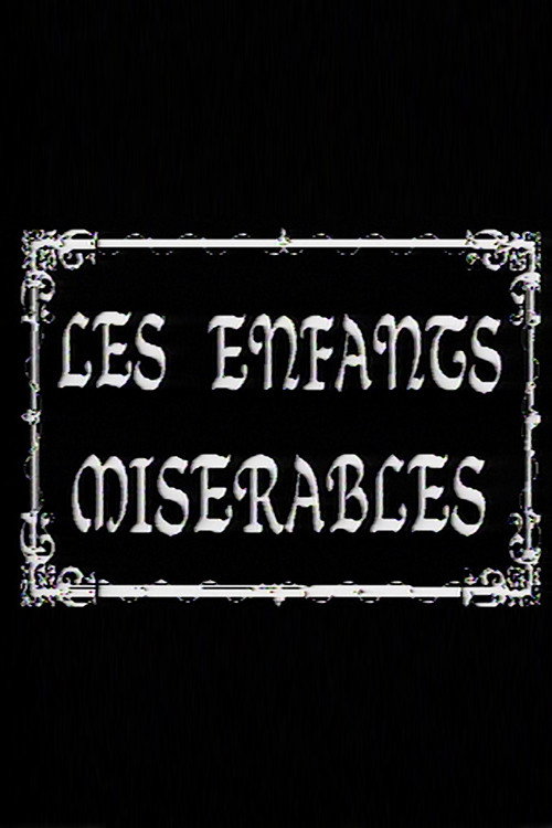 Постер фильма «Les Enfants Miserables»