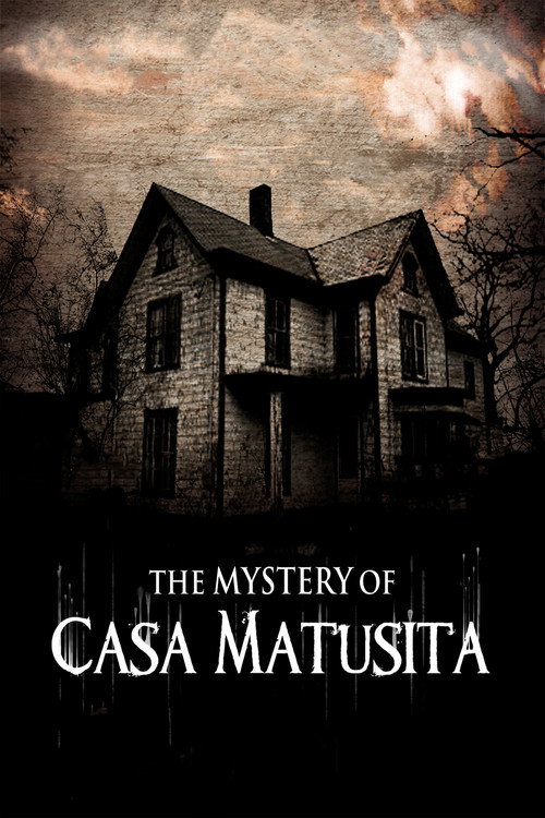 Постер фильма «The Mystery of Casa Matusita»