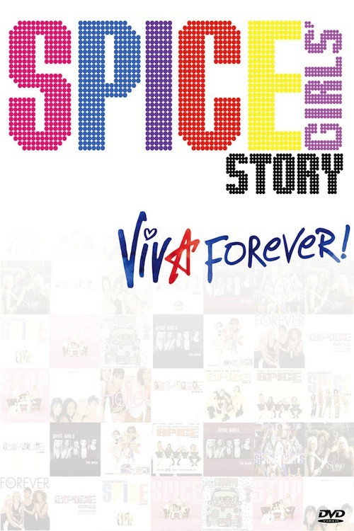 Постер фильма «The Spice Girls Story: Viva Forever!»