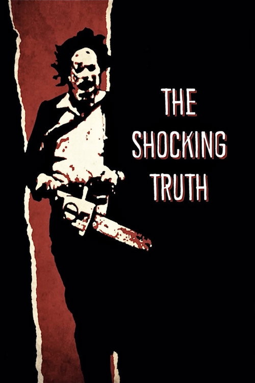 Постер фильма «Texas Chain Saw Massacre: The Shocking Truth»