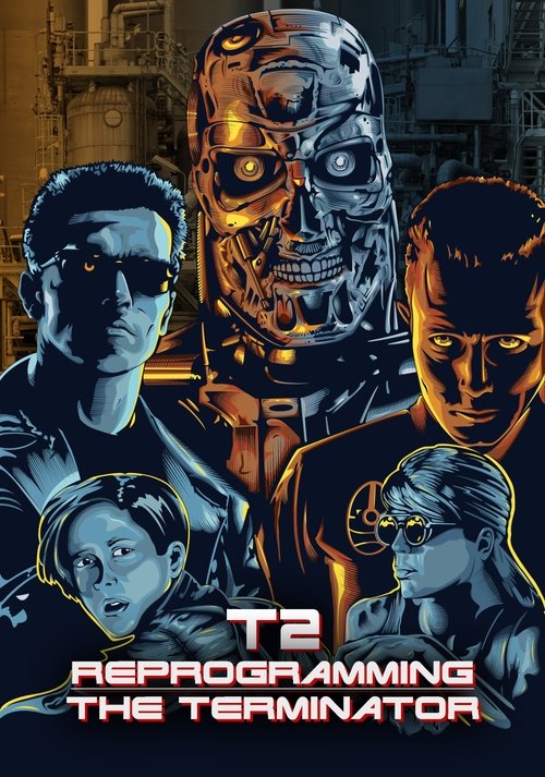 Постер фильма «T2: Reprogramming The Terminator»
