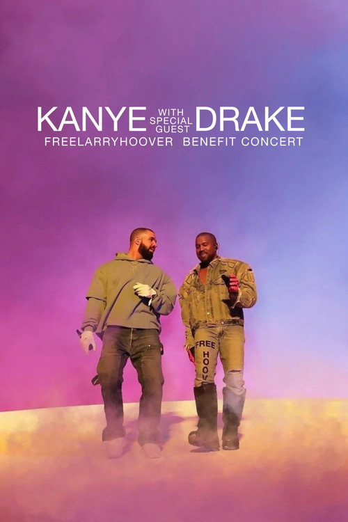 Постер фильма «Kanye with Special Guest Drake: Free Larry Hoover Benefit Concert»