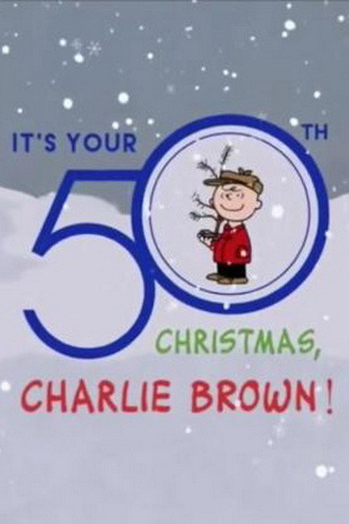 Постер фильма «It's Your 50th Christmas Charlie Brown»
