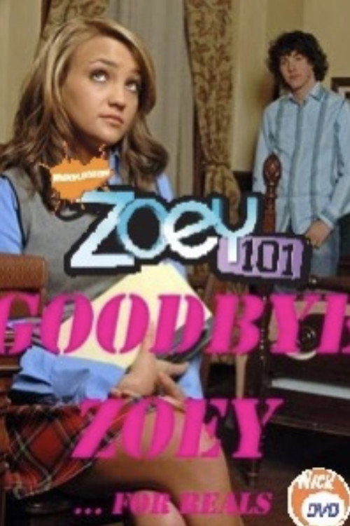 Постер фильма «Zoey 101: Goodbye Zoey?»